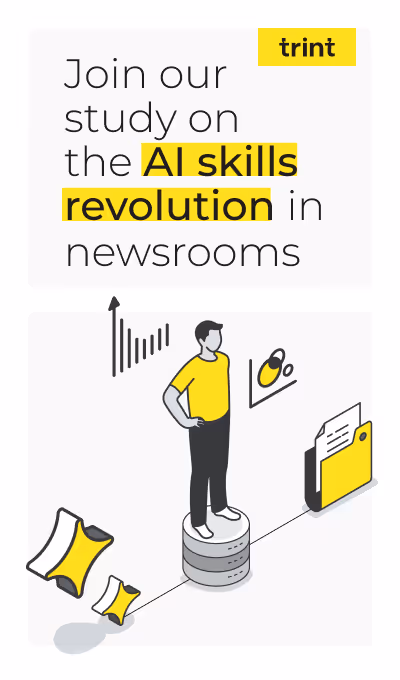 Picture with a link stating: Join our study on AI skills revolution in newsrooms.