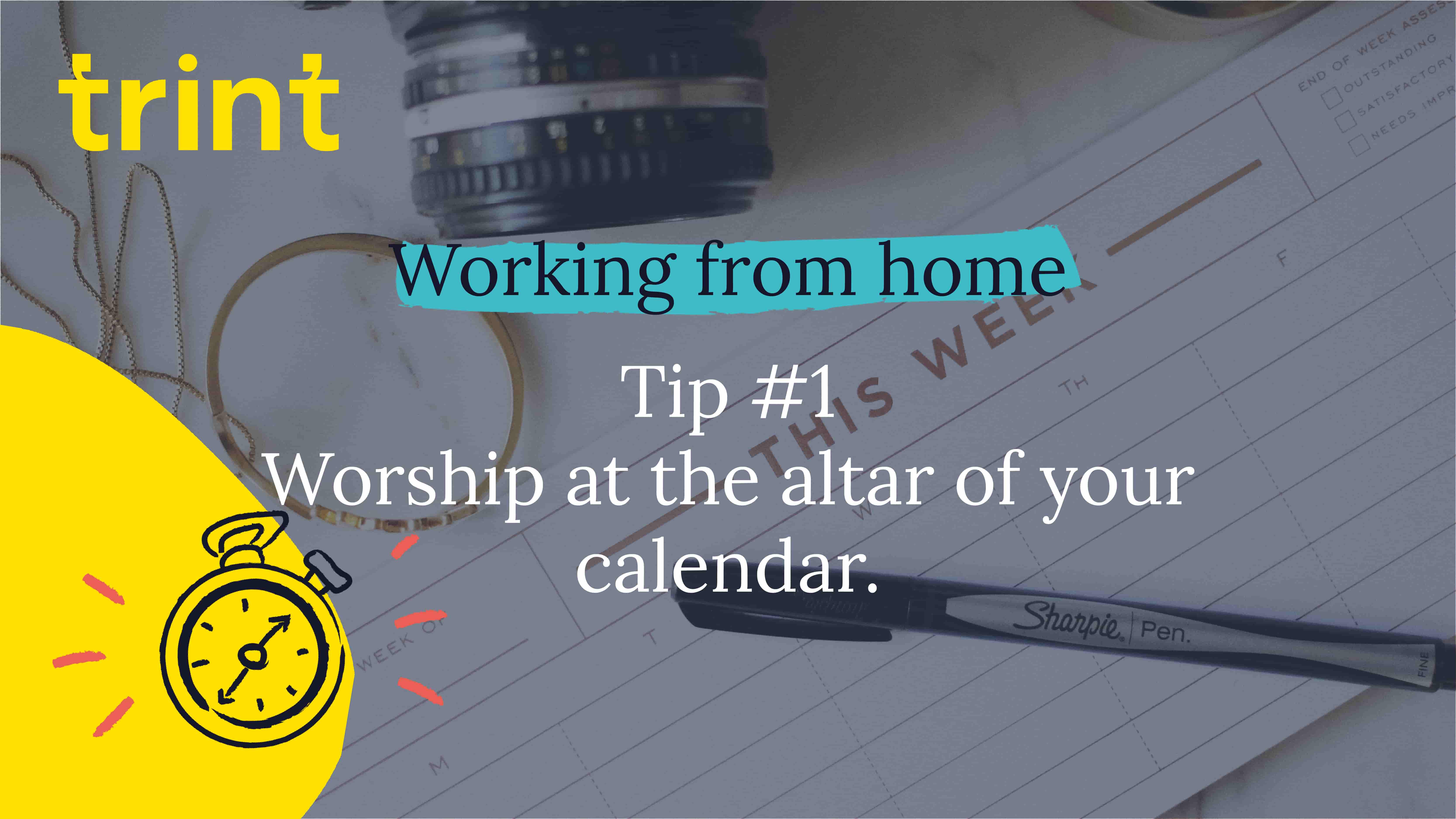 Trint Remote Working Tip 1