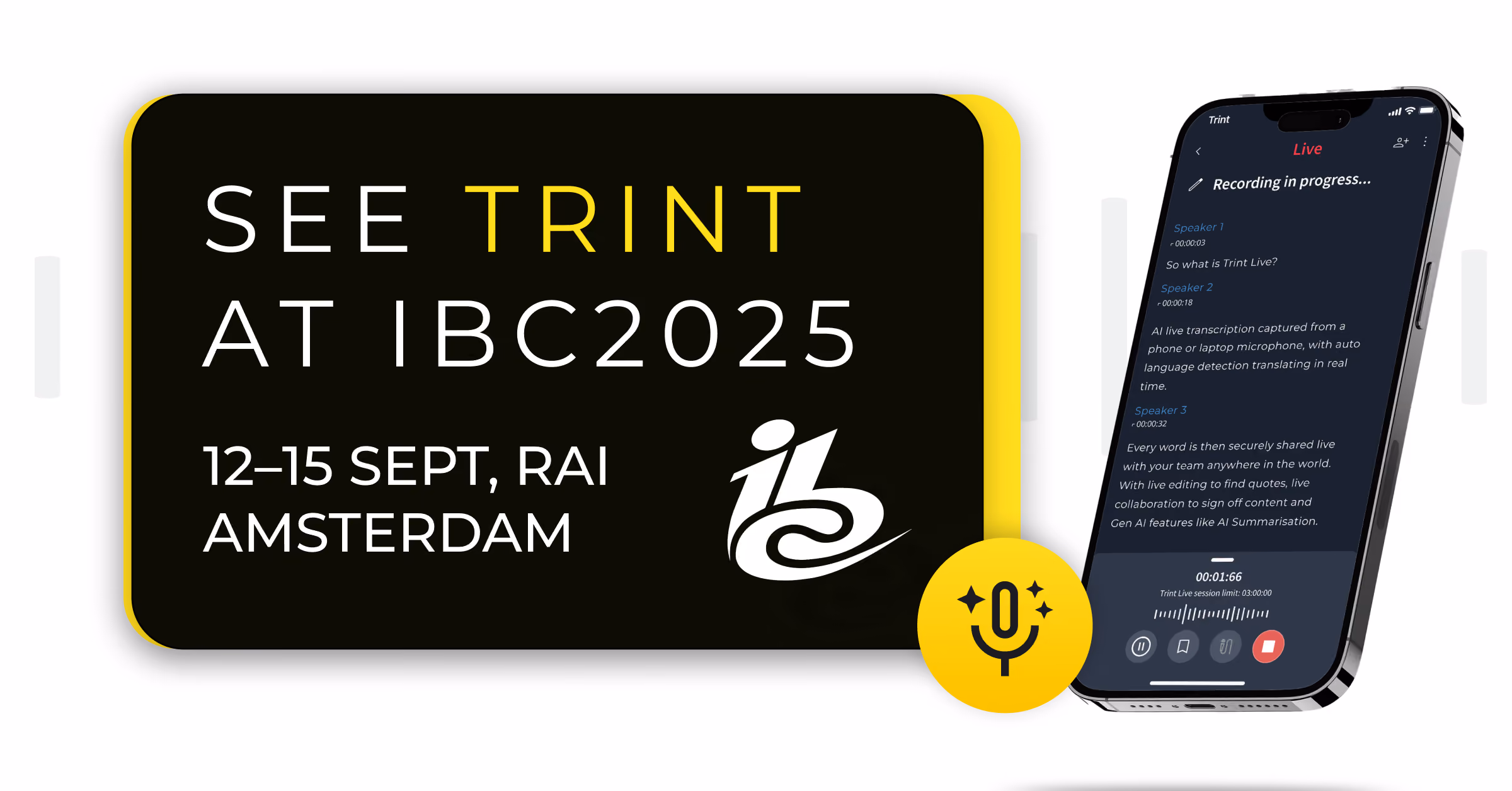 Trint Live transcription on any device, AI Assistant to help you find key moments and API integrations to streamline your workflow. See it all at IBC2025, RAI Amsterdam, 12-15 September.