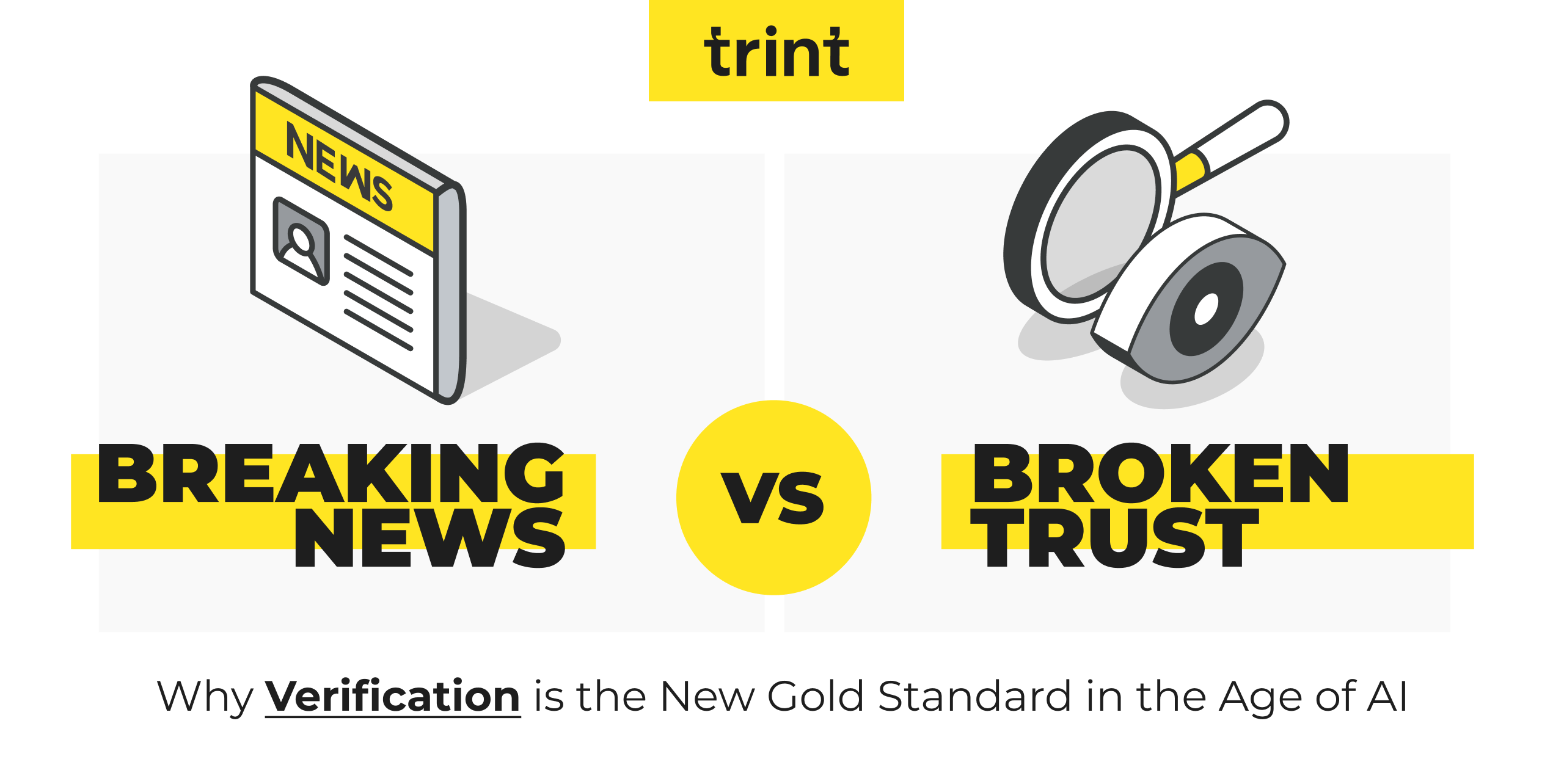 Breaking News vs. Broken Trust: Why Verification is the New Gold Standard in the Age of AI