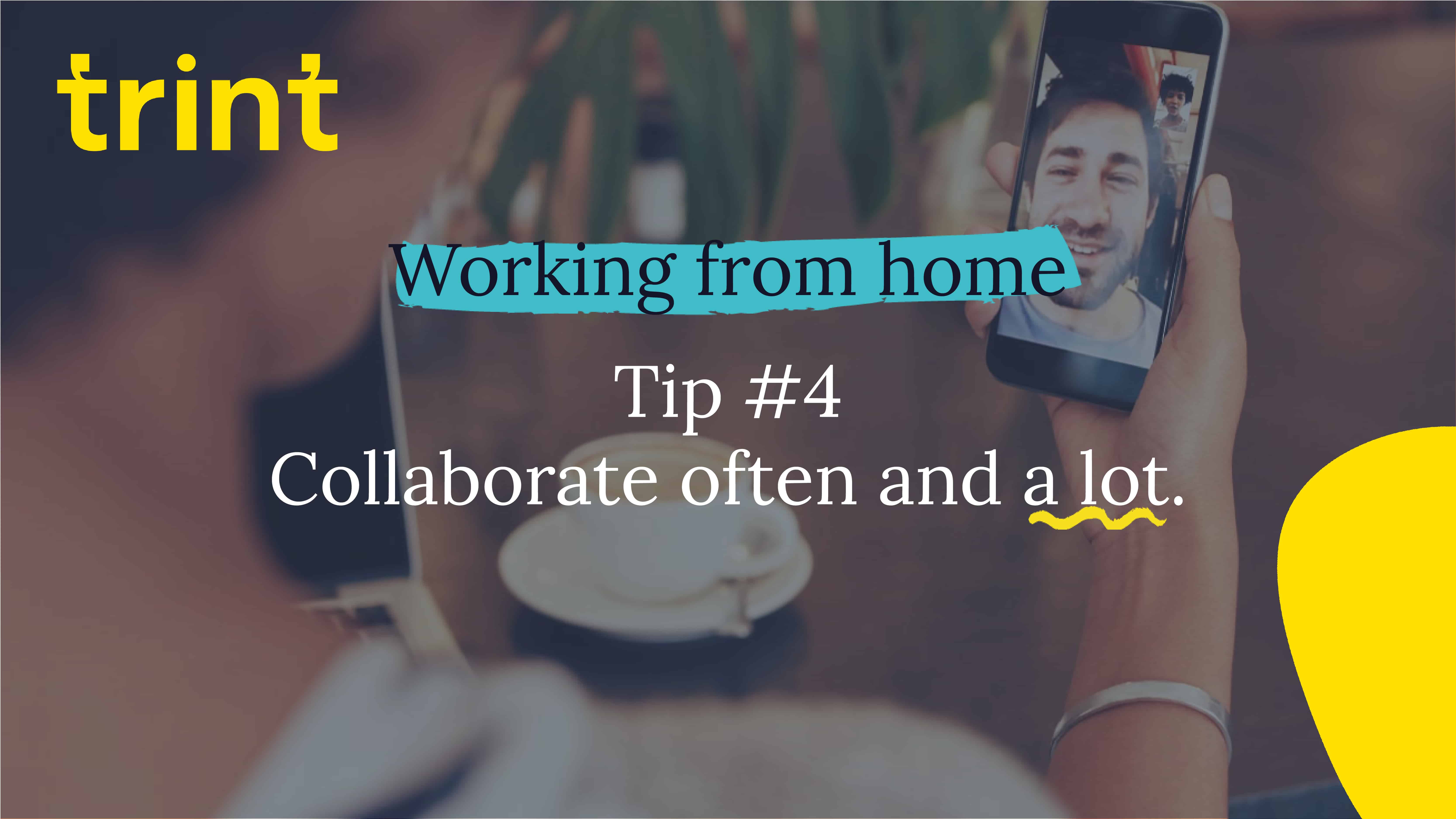 Trint Remote Working Tip 4