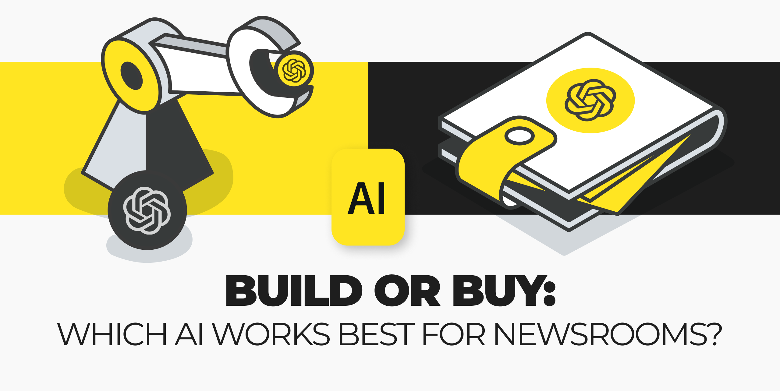 Build or Buy AI: Which Works Best for Newsrooms?